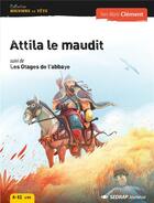 Couverture du livre « Attila le maudit ; les otages de l'abbaye » de Yves-Marie Clement aux éditions Sedrap