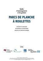 Couverture du livre « Parcs de planche à roulettes ; guide d'aménagement et de gestion » de Laboratoire En Loisir Et Vie Communautaire aux éditions Pu De Quebec