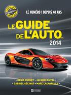 Couverture du livre « Le guide de l'auto (édition 2014) » de Duquet Denis aux éditions Editions De L'homme