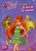 Couverture du livre « Winx Club t.2 ; le bal de la rentrée » de  aux éditions Panini