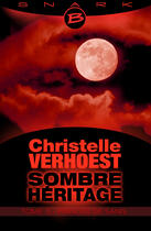 Couverture du livre « Sombre héritage t.3 ; princes de sang » de Christelle Verhoest aux éditions Bragelonne