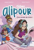 Couverture du livre « Sisters Alipour ; une année de folie ! » de Philippe Fenech et Elizabeth Barfety aux éditions Les Livres Du Dragon D'or