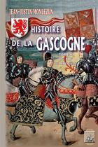 Couverture du livre « Histoire de la Gascogne Tome 3 ; du XIIIe au XIVe siècle » de Jean-Justin Monlezun aux éditions Editions Des Regionalismes