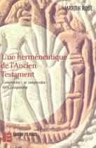 Couverture du livre « Une hermeneutique de l'ancien testament - comprendre - se comprendre - faire comprendre » de Rose Marino aux éditions Labor Et Fides