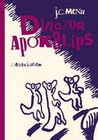 Couverture du livre « Dinozor Apokalips » de Jean-Christophe Menu aux éditions L'association