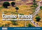 Couverture du livre « Camino Frances vers Saint Jacques de Compostelle » de Leonnard Leroux aux éditions Declics