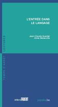 Couverture du livre « L'entrée dans le langage » de Jean-Claude Quentel et Anne Deneuville aux éditions Fabert