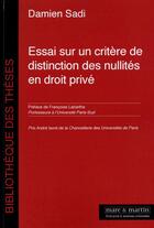 Couverture du livre « Essai sur un critère de distinction des nullités en droit privé » de Damien Sadi aux éditions Mare & Martin