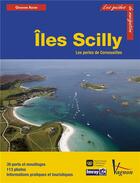 Couverture du livre « Îles Scilly ; les perles de Cornouaille » de Robin Brandon aux éditions Vagnon