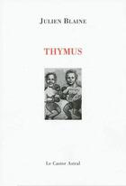 Couverture du livre « Thymus » de Julien Blaine aux éditions Castor Astral