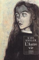 Couverture du livre « L'autre vie » de Karl Krolow aux éditions Phebus