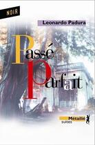 Couverture du livre « Passe parfait » de Leonardo Padura aux éditions Metailie
