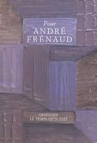 Couverture du livre « Pour André Frénaud » de  aux éditions Le Temps Qu'il Fait