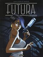 Couverture du livre « Futura Tome 1 ; terra incognita » de Jean-Charles Kraehn aux éditions Paquet