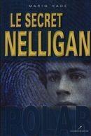 Couverture du livre « Le secret Nelligan » de Mario Hade aux éditions Les Editeurs Reunis