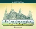 Couverture du livre « Reflets d'une région ; Rimouski-Neigette » de Danielle Dufresne aux éditions Pu Du Septentrion
