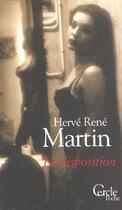Couverture du livre « La Disposition » de Martin-H.R aux éditions Le Cercle