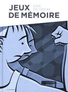 Couverture du livre « Jeux de mémoire » de Erik De Graaf aux éditions La Pasteque