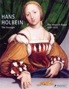 Couverture du livre « Hans holbein the younger the years in basel 1515-1532 » de Christian Muller aux éditions Prestel