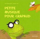 Couverture du livre « Petite musique pour crapaud » de Zak Baldisserotto et Roberta Zeta aux éditions Passepartout