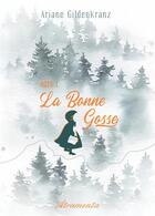 Couverture du livre « La bonne gosse, acte 1 - une enfance au theatre des grands » de Gildenkranz Ariane aux éditions Atramenta