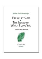 Couverture du livre « L'île où je t'aime = This Island on which I Love You : This Island on which I Love You » de Nalani Mcdougall B. aux éditions Les Petites Allees