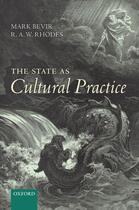 Couverture du livre « The State as Cultural Practice » de Rhodes R A W aux éditions Oup Oxford