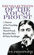Couverture du livre « Recollections of the Young Proust » de Prestwich P F aux éditions Owen Peter Publishers