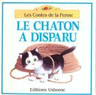 Couverture du livre « Le chaton a disparu » de Heather Amery et Stephen Cartwright aux éditions Usborne