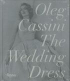 Couverture du livre « THE WEDDING DRESS » de Cassini Oleg et Liz Smith aux éditions Rizzoli