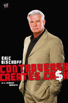 Couverture du livre « Eric Bischoff » de Roberts Jeremy aux éditions World Wresting Entertainment