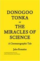 Couverture du livre « Donogoo tonka or the miracles of science ; a cinematographic tale » de Jules Romains aux éditions Princeton Architectural