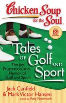 Couverture du livre « Chicken Soup for the Soul: Tales of Golf and Sport » de Newmark Amy aux éditions Chicken Soup For The Soul