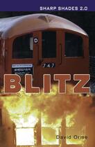 Couverture du livre « Blitz (Sharp Shades 2.0) » de Orme David aux éditions Ransom Publishing