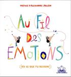 Couverture du livre « Au fil des émotions : dis ce que tu ressens » de Cristina Nunez Pereira et Rafael R. Valcarcel aux éditions Gautier Languereau