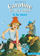 Couverture du livre « Caroline : à la mer » de Pierre Probst aux éditions Hachette Enfants