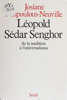 Couverture du livre « Leopold sedar senghor. de la tradition a l'universalisme » de Nespoulous-Neuville aux éditions Seuil (reedition Numerique Fenixx)