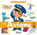 Couverture du livre « Les avions » de Mattia Cerato et Caroline Fait aux éditions Larousse