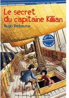 Couverture du livre « Le secret du capitaine Killian » de Hugo Verlomme aux éditions Gallimard-jeunesse