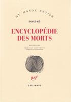Couverture du livre « Encyclopédie des morts » de Danilo Kis aux éditions Gallimard