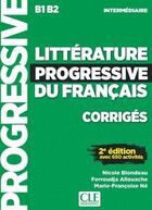 Couverture du livre « Litterature progressive du francais intermediaire corriges 2ed (édition 2019) » de Nicole Blondeau et Ferroudja Allouache et Marie-Francoise Ne aux éditions Cle International