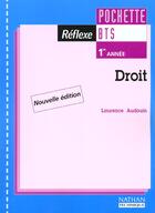 Couverture du livre « Droit Bts 1 ; Pochette Reflexe ; Livre De L'Eleve ; Edition 2001 » de Laurence Audouin aux éditions Nathan