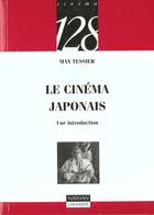 Couverture du livre « Histoire Du Cinema Japonais » de Max Tessier aux éditions Nathan