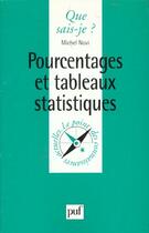 Couverture du livre « Pourcentages & tableaux statistiques qsj 3337 » de Novi M aux éditions Que Sais-je ?