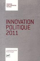 Couverture du livre « Innovation politique 2011 » de  aux éditions Puf