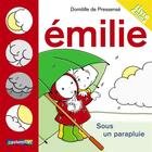 Couverture du livre « Emilie flip-flap t2 sous un parapluie » de Domitille De Pressen aux éditions Casterman