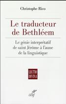 Couverture du livre « Le traducteur de Bethléem » de Christophe Rico aux éditions Cerf