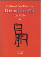 Couverture du livre « La foule » de Driss Chraibi aux éditions Denoel