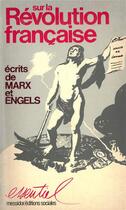 Couverture du livre « Sur la Révolution française » de Karl Marx et Friedrich Engels aux éditions Editions Sociales