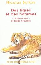 Couverture du livre « Des Tigres et des hommes » de Baikov Nicolas aux éditions Payot